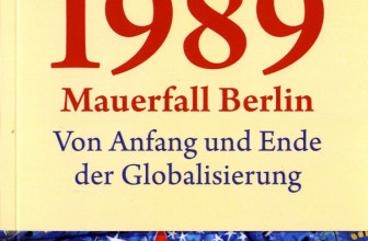 Michael Wolski Buch 3: 1989 Mauerfall Berlin – Von Anfang und Ende der Globalisierung