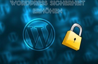 WordPress Sicherheit erhöhen durch diese Plugins